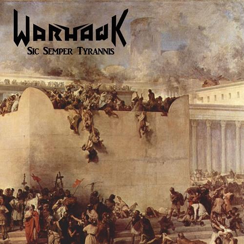 Warhawk - Sic Semper Tyrannis