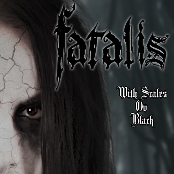 Fatalis - With Scales Ov Black