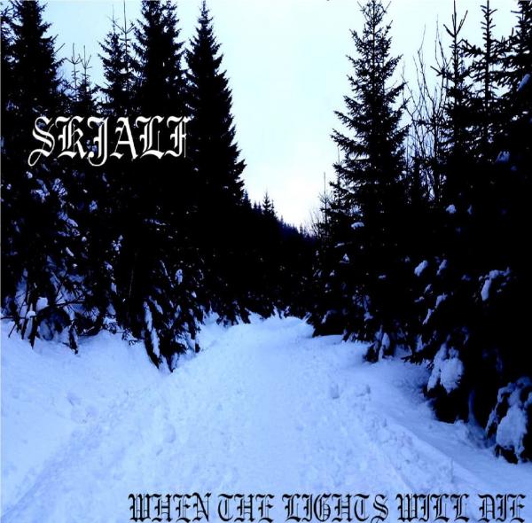 Skjalf - When The Lights Will Die