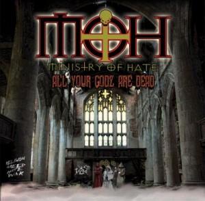 Ministry of Hate - All Your Godz Are Dead
