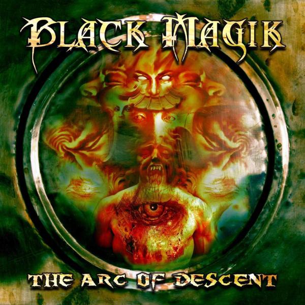 Black Magik - The Arc of Descent