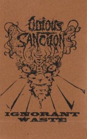 Odious Sanction - Ignorant Waste (Demo)