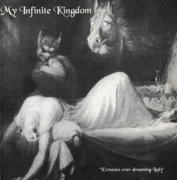 My Infinite Kingdom - Ecstasies Over Dreaming Lady