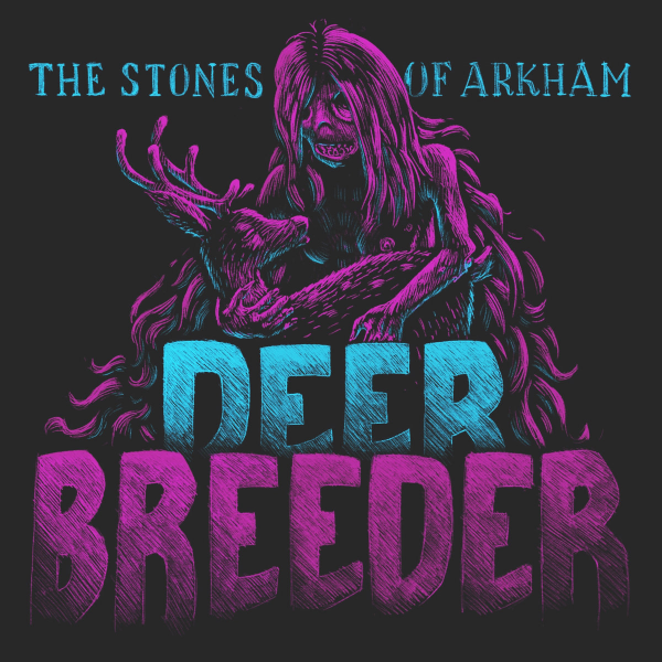The Stones of Arkham - Deer Breeder