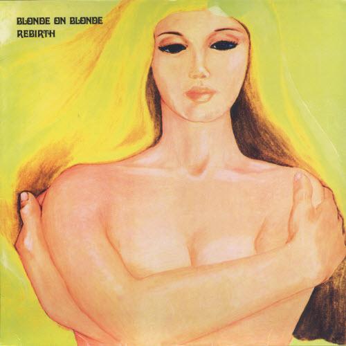 Blonde On Blonde - Rebirth