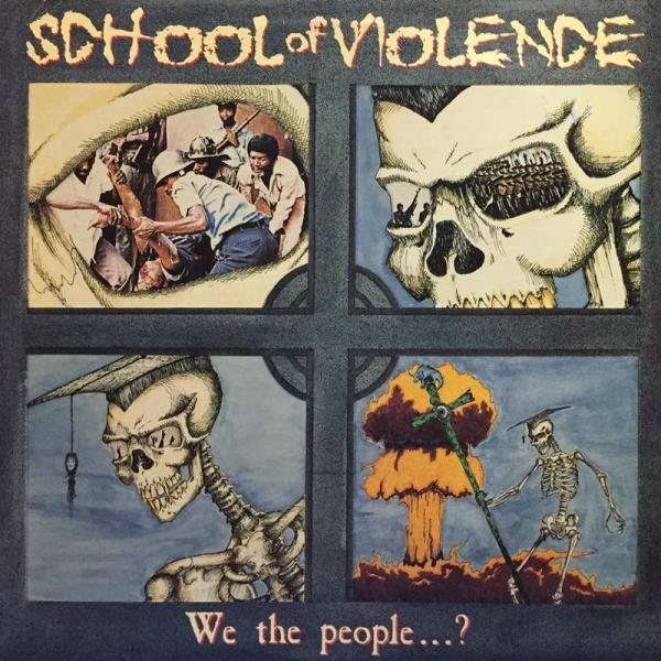 School Of Violence - We The People...?