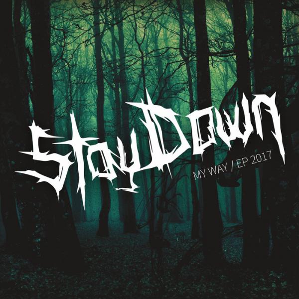 Stay Down - Discography (2017-2019)