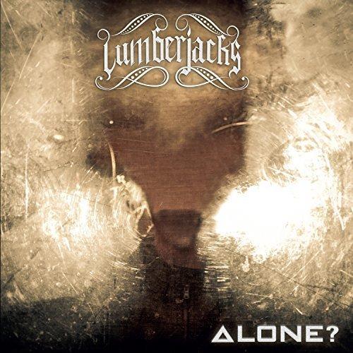 Lumberjacks - Alone