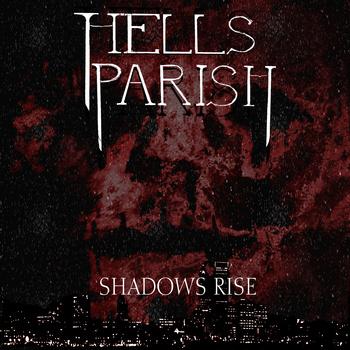 Hells Parish - Shadows Rise