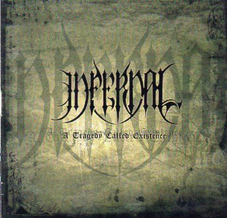 Infernal - A Tragedy Called Existence