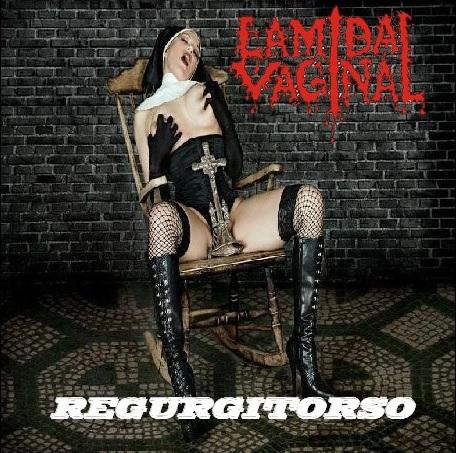 Lamida Vaginal - Regurgitorso