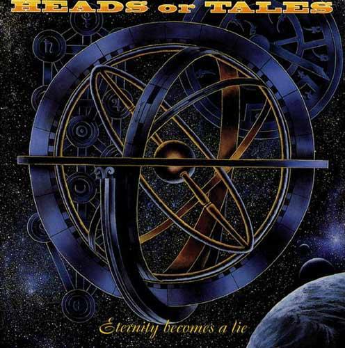 Heads Or Tails - Eternity Becomes A Lie