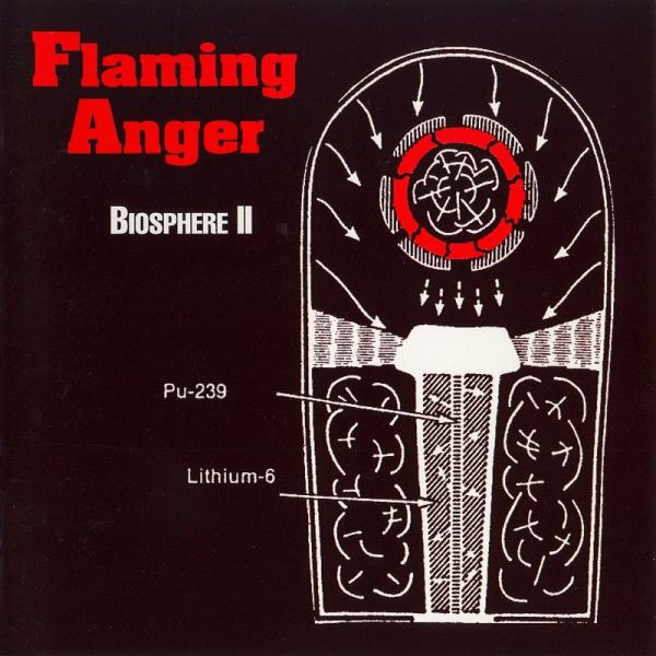 Flaming Anger - Biosphere II