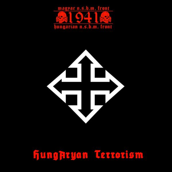 1941 - HungAryan Terrorism (Demo)