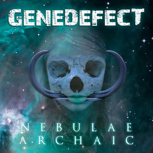 Genedefect - Nebulae Archaic