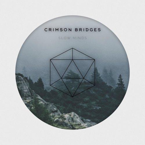 Crimson Bridges - Slow Minds