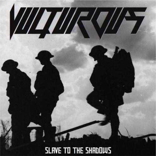 Vulturous - Slave To The Shadows