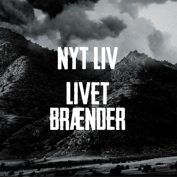 Nyt Liv - Livet Brænder (EP)