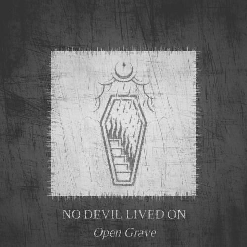 No Devil Lived On - Open Grave (EP)