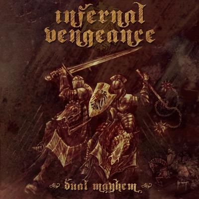 Infernal Vengeance - Dual Mayhem (Compilation)