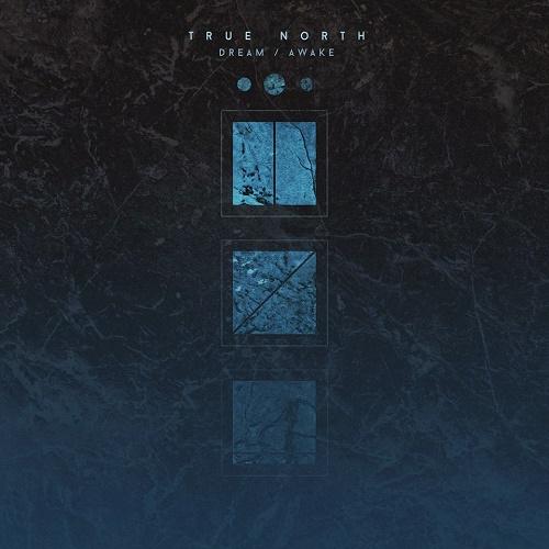 True North - Dream Awake (EP)