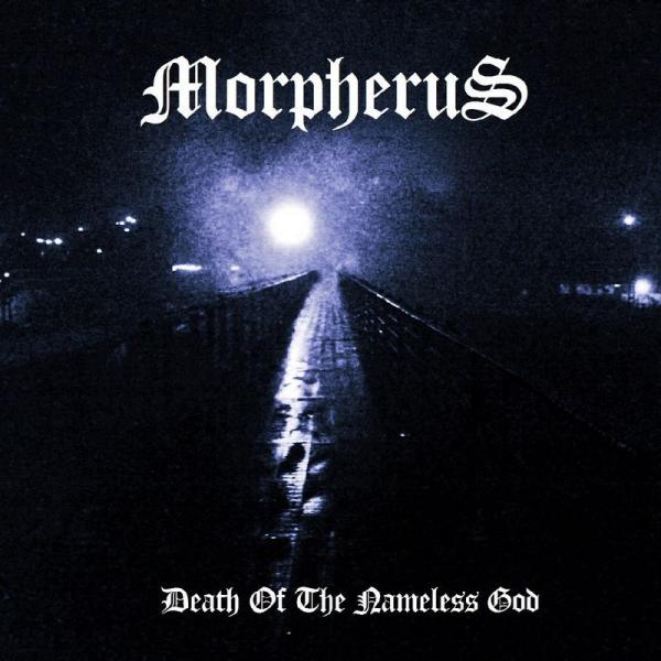 Morpherus - Death Of The Nameless God (Demo)
