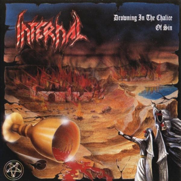 Infernal - Drowning In The Chalice Of Sin