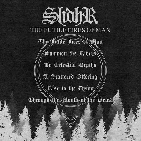Slidhr - The Futile Fires of Man (First Edition)