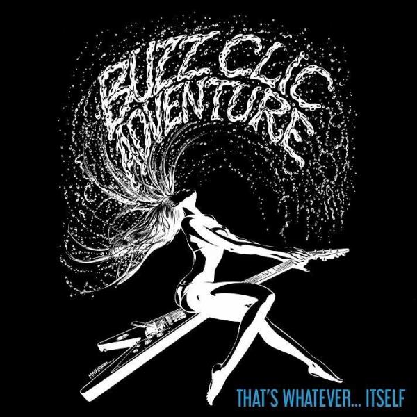 Buzz Clic Adventure - That's Whatever... Itself
