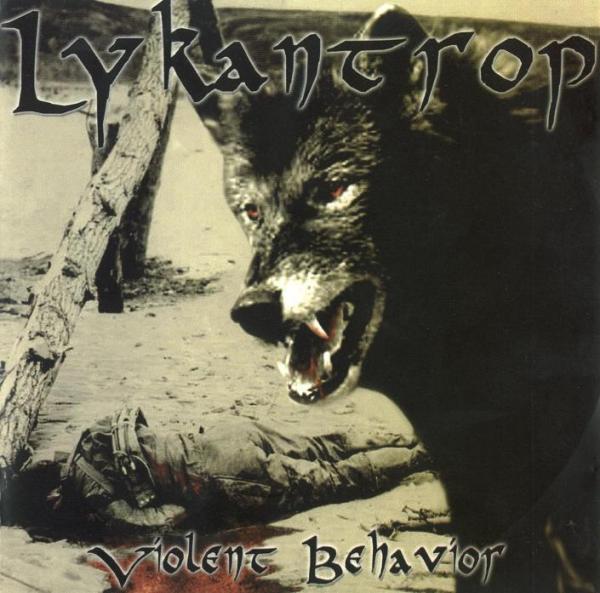 Lykantrop - Violent Behavior