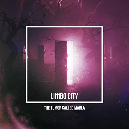 The Tumor Called Marla - Limbo City