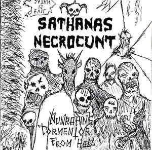 Sathanas Necrocunt - Nunraping Tormentor From Hell (Demo)