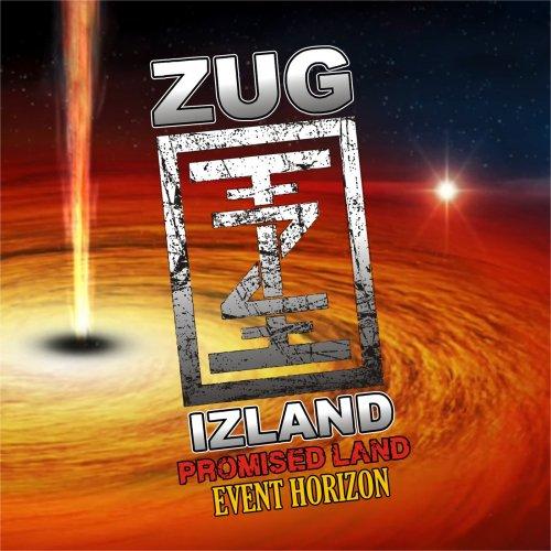 Zug Izland - The Promise Land / Event Horizon