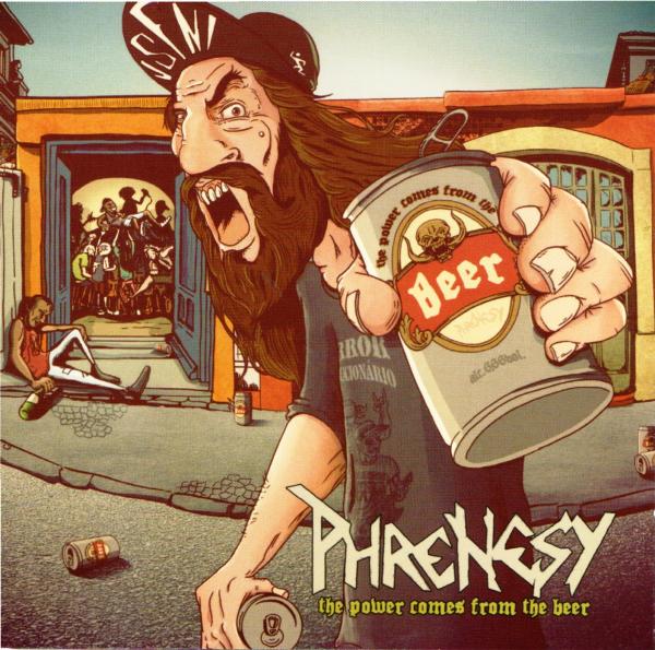 Phrenesy - The Power Comes from the Beer
