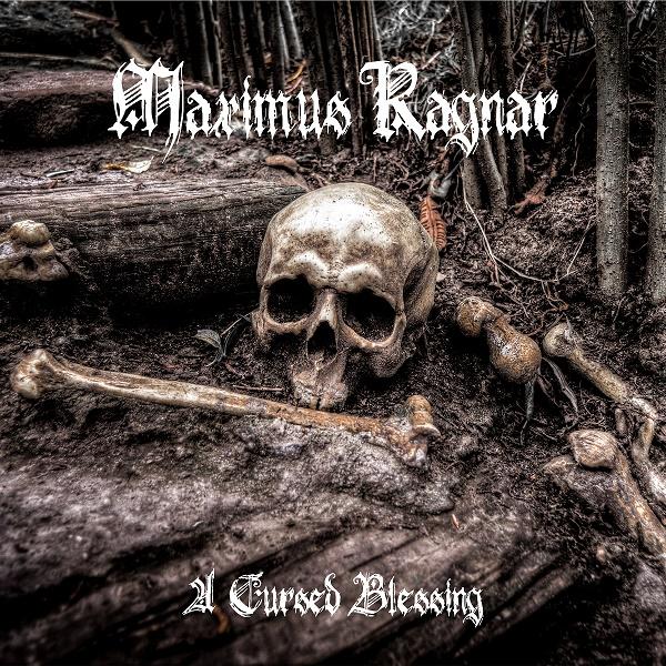 Maximus Ragnar - A Cursed Blessing (ЕР)