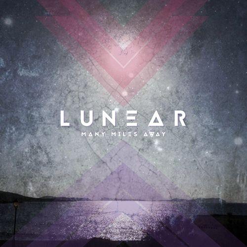 Lunear - Many Miles Away