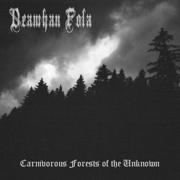 Deamhan Fola - Carnivorous Forests Of The Unknown