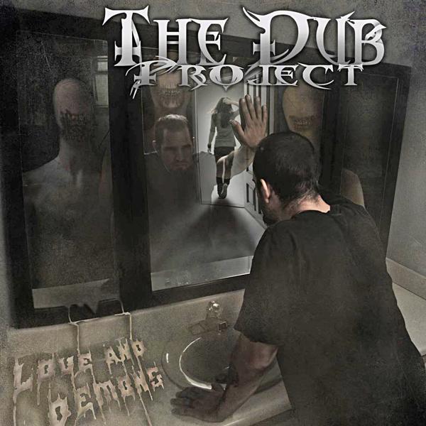 The Dub Project - Love and Demons
