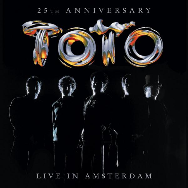 Toto - 25th Anniversary Live In Amsterdam