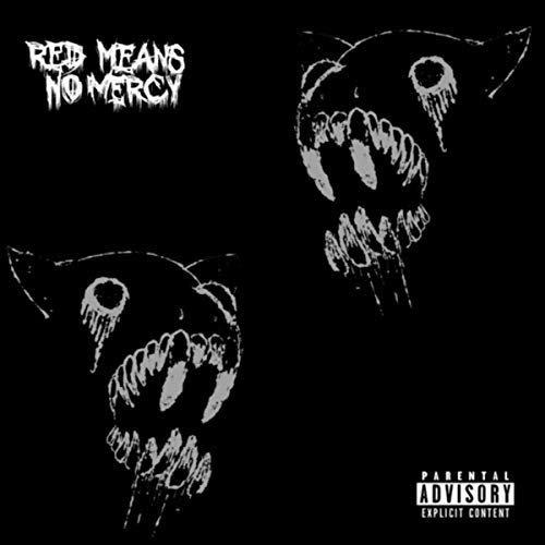 Red Means No Mercy - Suffering Slumber
