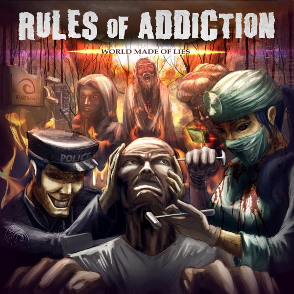 Rules Of Addiction - World Made Of Lies