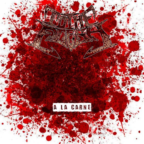 To the Flesh - A la Carne (Demo)