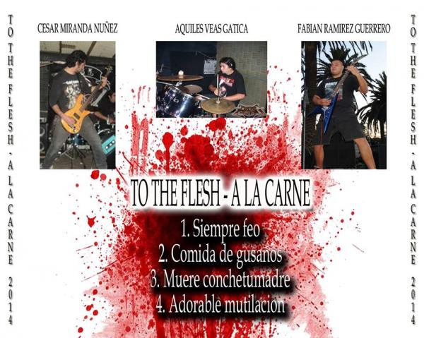 To the Flesh - A la Carne (Demo)