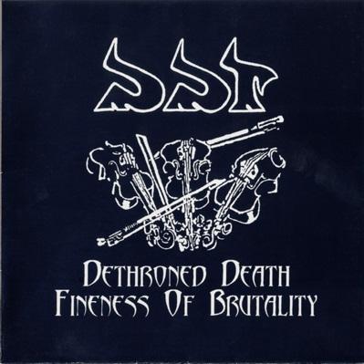 DDT - Dethroned Death &amp; Fineness Of Brutality (Compilation)
