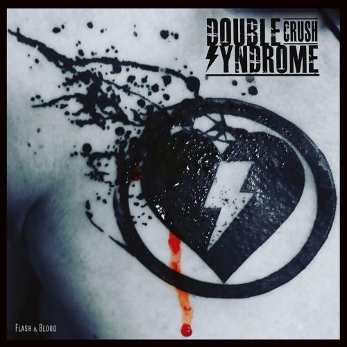Double Crush Syndrome - Flash &amp; Blood
