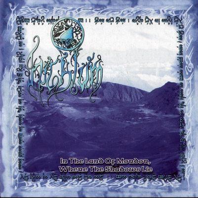 Hithlum - In The Land Of Mordor, Where The Shadows Lie