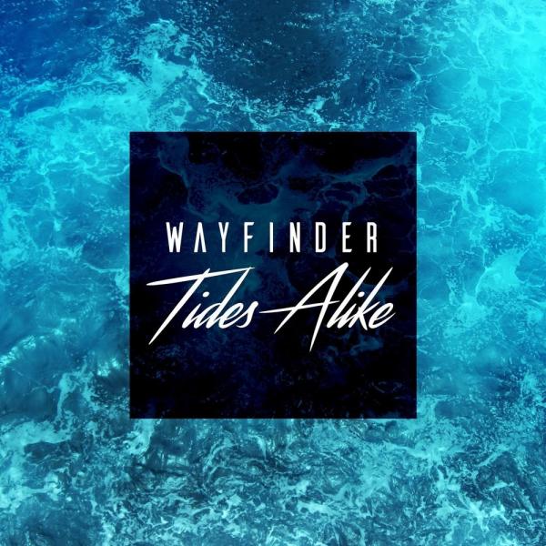 Tides Alike - Wayfinder (EP)