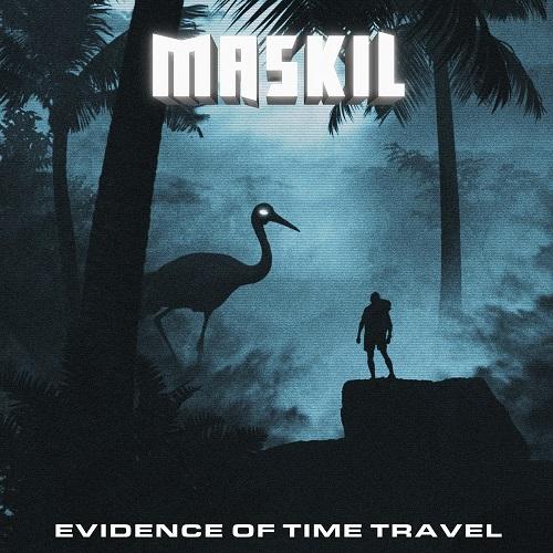 Maskil - Evidence of Time Travel