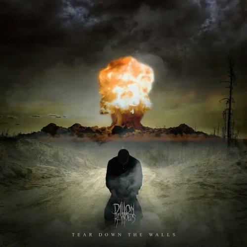 Dillon Reynolds - Tear Down the Walls (EP)