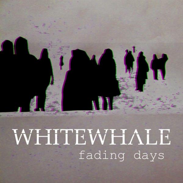Whitewhale - Fading Days